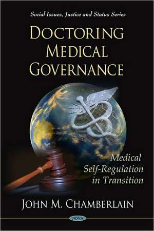 Doctoring Medical Governance de John M Chamberlain