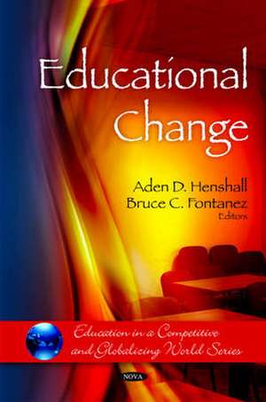 Educational Change de Aden D. Henshall