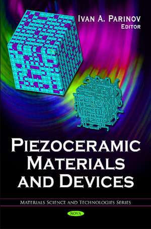 Piezoceramic Materials & Devices de Ivan A Parinov