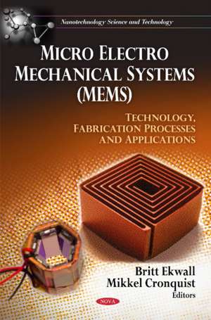 Micro Electro Mechanical Systems (MEMS) de Britt Ekwall