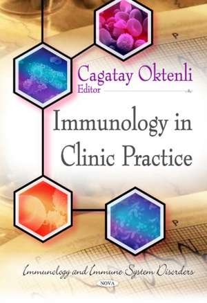 Immunology in Clinic Practice de Cagatay Oktenli