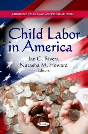 Child Labor in America de Ian C. Rivera