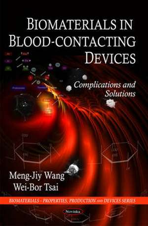 Biomaterials in Blood-Contacting Devices de Meng-Jiy Wang