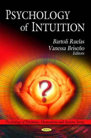 Psychology of Intuition de Bartoli Ruelas