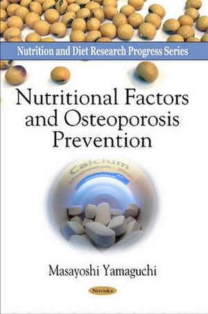 Nutritional Factors and Osteoporosis Prevention de Masayoshi Yamaguchi