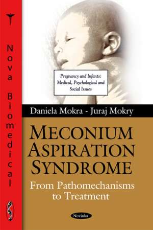 Meconium Aspiration Syndrome de Daniela Mokra