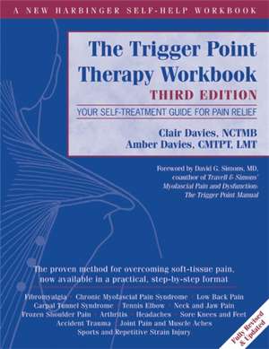 The Trigger Point Therapy Workbook: Your Self-Treatment Guide for Pain Relief de Clair Davies