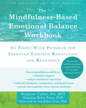 The Mindfulness-Based Emotional Balance Workbook de Margaret Cullen