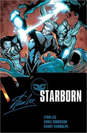 Stan Lee's Starborn Volume 2 de Chris Roberson