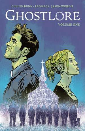 Ghostlore Vol. 1 de Cullen Bunn