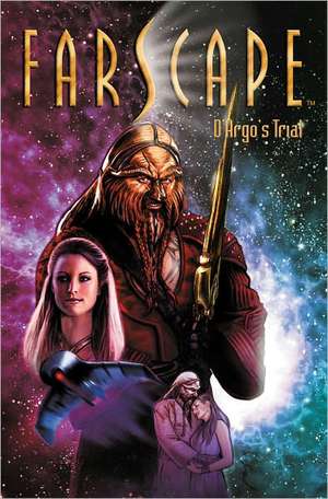 Farscape: Uncharted Tales Volume 2: D'Argo's Trial de Keith R. A. DeCandido