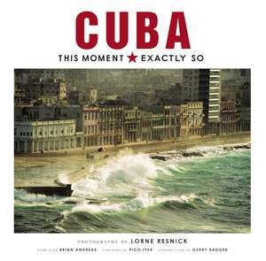 CUBA: THIS MOMENT, EXACTLY SO de BRIAN ANDREAS