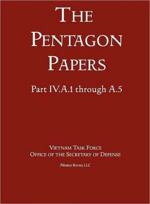 United States - Vietnam Relations 1945 - 1967 (the Pentagon Papers) (Volume 2) de Office of the Secretary of Defense