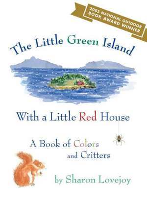 The Little Green Island with a Little Red House de Sharon Lovejoy