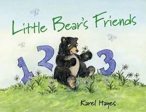 Little Bear's Friends de Karel Hayes