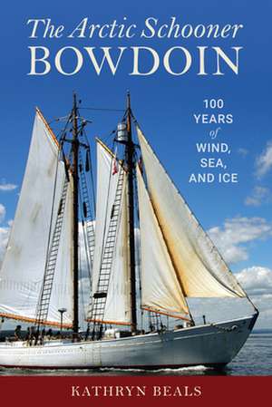 The Arctic Schooner Bowdoin de K. A. Beals