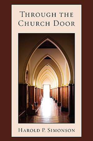 Through the Church Door de Harold P. Simonson