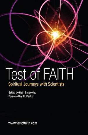 Test of Faith: Spiritual Journeys with Scientists de J.I. PACKER