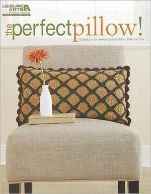 The Perfect Pillow! de Mary Beth Temple