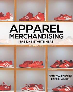 Apparel Merchandising: The Line Starts Here de Jeremy A. Rosenau