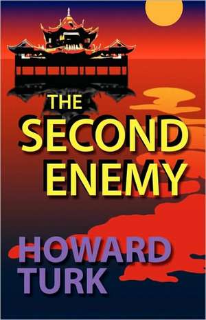 The Second Enemy de Howard Turk