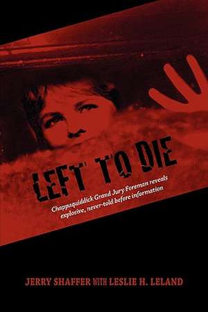 Left to Die de Jerry Shaffer