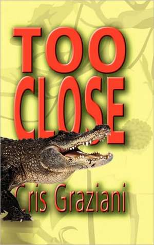 Too Close de Cris Graziani