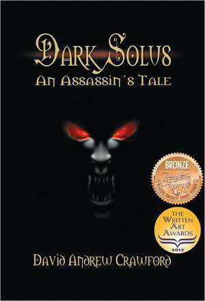 Dark Solus de David Andrew Crawford