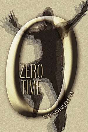 Zero Time de M. P. Swinnerton