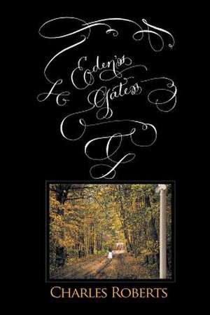 Eden's Gates de Charles Roberts