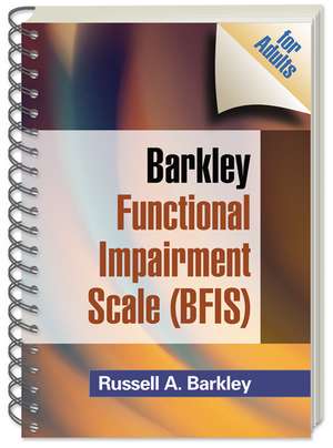 Barkley Functional Impairment Scale (BFIS for Adults), (Wire-Bound Paperback) de Russell A. Barkley