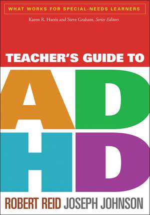 Teacher's Guide to ADHD de Robert Reid