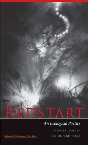 Redstart: An Ecological Poetics de Forrest Gander