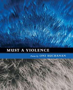 Must a Violence de Oni Buchanan