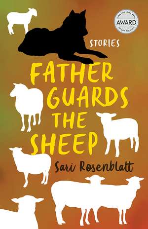 Father Guards the Sheep de Sari Rosenblatt