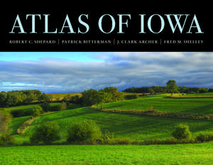 Atlas of Iowa de Robert C. Shepard