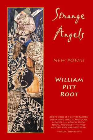 Strange Angels de William Pitt Root