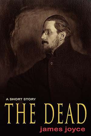 The Dead de James Joyce