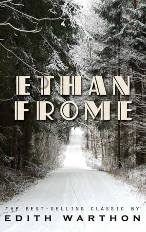 Ethan Frome de Edith Wharton