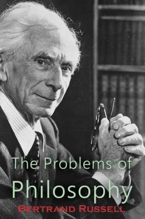 The Problems of Philosophy de Bertrand Russell