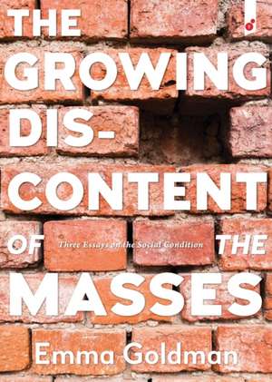 The Growing Discontent of the Masses de Emma Goldman