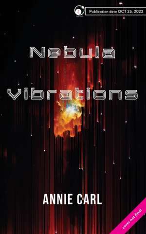 Nebula Vibrations de Annie Carl