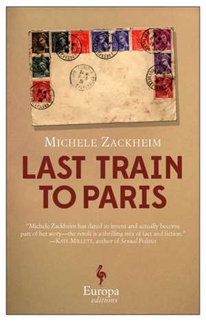 Last Train to Paris de Michele Zackheim