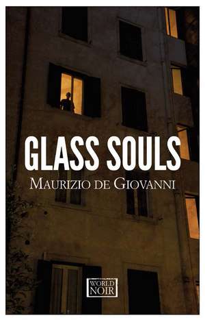 Glass Souls de Maurizio de Giovanni