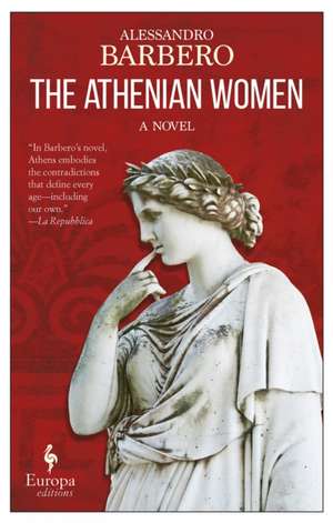 The Athenian Women: A Novel de Antony Shugaar