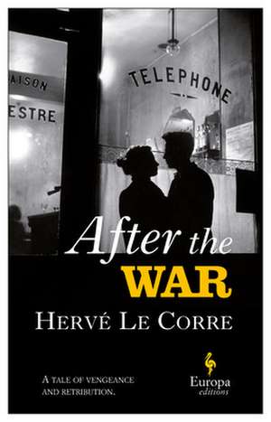 After the War de Hervé Le Corre