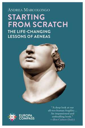 Starting from Scratch de Andrea Marcolongo