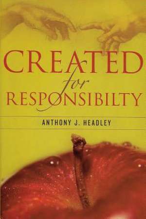 Created for Responsibility de Anthony J. Headley