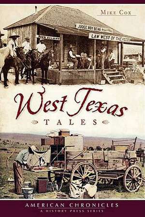 West Texas Tales de Mike Cox