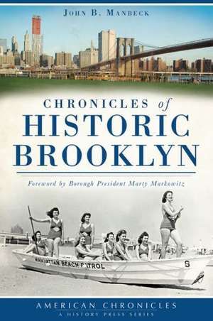 Chronicles of Historic Brooklyn de John B. Manbeck